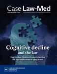 Cognitive Decline and the Law by Case Western Reserve University School of Law, Law-Medicine Center
