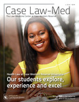 Our Students Explore, Experience and Excel by Case Western Reserve University School of Law, Law-Medicine Center