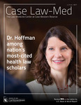 Dr. Hoffman Among Nation's Most-Cited Health Law Scholars by Case Western Reserve University School of Law, Law-Medicine Center