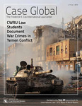 Case Global: CWRU Law Students Document War Crimes in Yemen Conflict by Case Western Reserve University School of Law